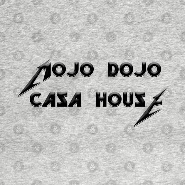 Mojo Dojo Casa house Metal Font by RoserinArt